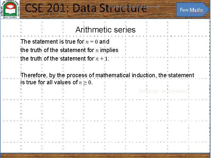 Mathematical background 20 Arithmetic series The statement is true for n = 0 and