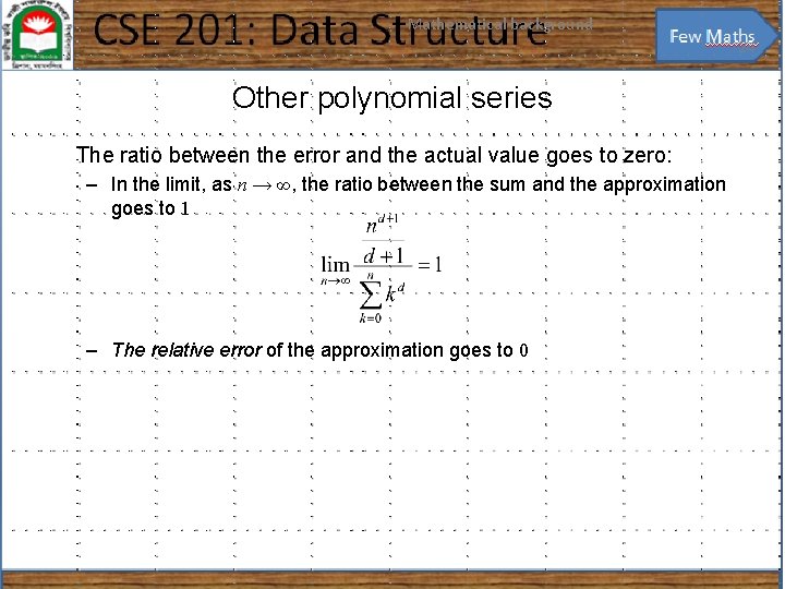 Mathematical background 24 Other polynomial series The ratio between the error and the actual