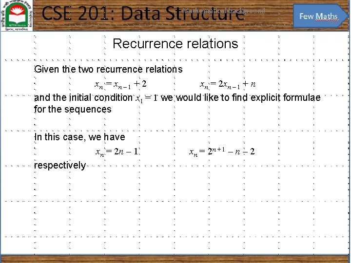 Mathematical background 30 Recurrence relations Given the two recurrence relations xn = x n
