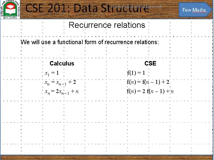 Mathematical background 31 Recurrence relations We will use a functional form of recurrence relations: