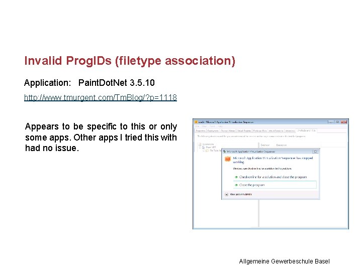 Invalid Prog. IDs (filetype association) Application: Paint. Dot. Net 3. 5. 10 http: //www.