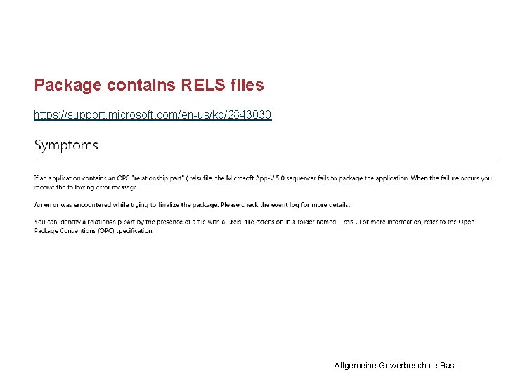 Package contains RELS files https: //support. microsoft. com/en-us/kb/2843030 Allgemeine Gewerbeschule Basel 