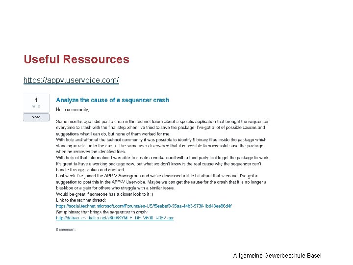 Useful Ressources https: //appv. uservoice. com/ Allgemeine Gewerbeschule Basel 