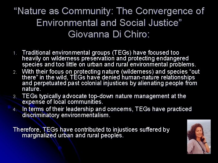 “Nature as Community: The Convergence of Environmental and Social Justice” Giovanna Di Chiro: 1.