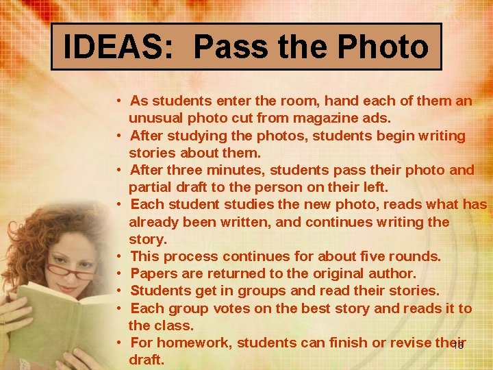 IDEAS: Pass the Photo • As students enter the room, hand each of them