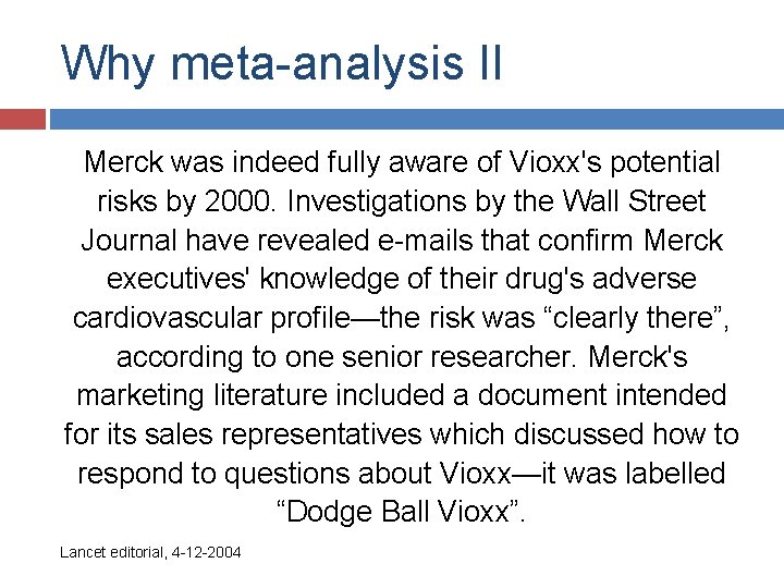 Why meta-analysis II Merck was indeed fully aware of Vioxx's potential risks by 2000.