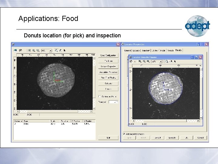 Applications: Food Donuts location (for pick) and inspection 