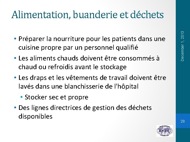  • Préparer la nourriture pour les patients dans une cuisine propre par un