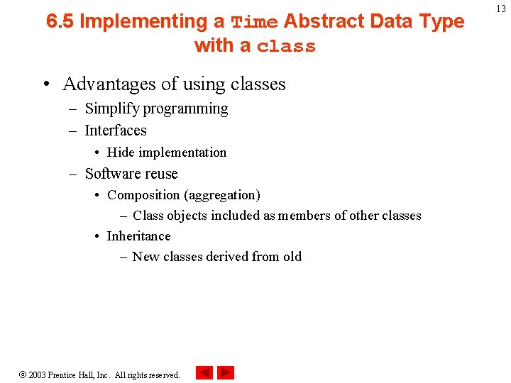 6. 5 Implementing a Time Abstract Data Type with a class • Advantages of