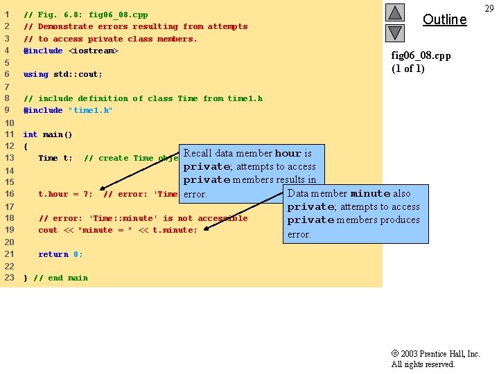 1 2 3 4 // Fig. 6. 8: fig 06_08. cpp // Demonstrate errors