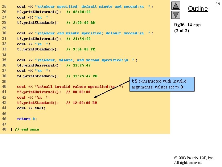 25 26 27 28 cout << "nnhour specified; default minute and second: n t