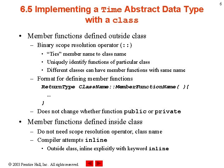 6. 5 Implementing a Time Abstract Data Type with a class • Member functions