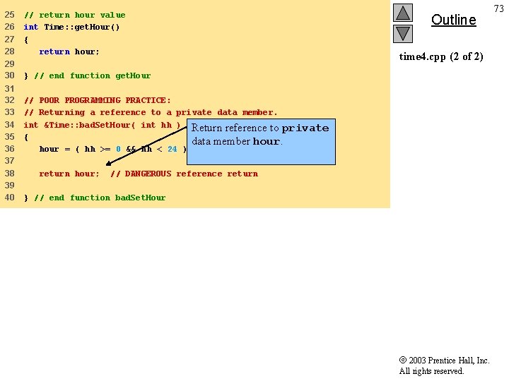 25 26 27 28 // return hour value int Time: : get. Hour() {