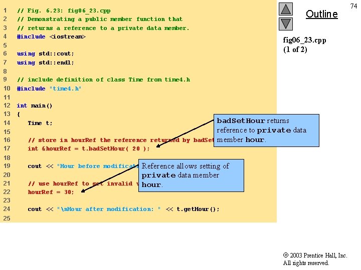 1 2 3 4 // Fig. 6. 23: fig 06_23. cpp // Demonstrating a