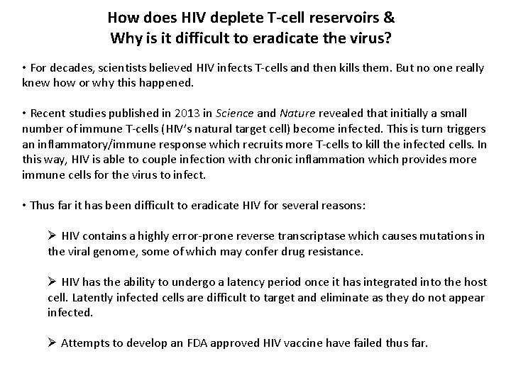 How does HIV deplete T-cell reservoirs & Why is it difficult to eradicate the