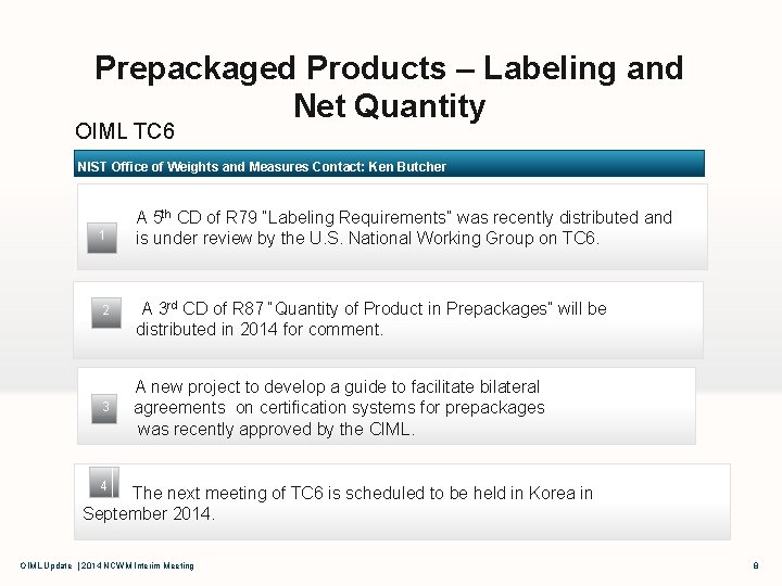 Prepackaged Products – Labeling and Net Quantity OIML TC 6 NIST Office of Weights