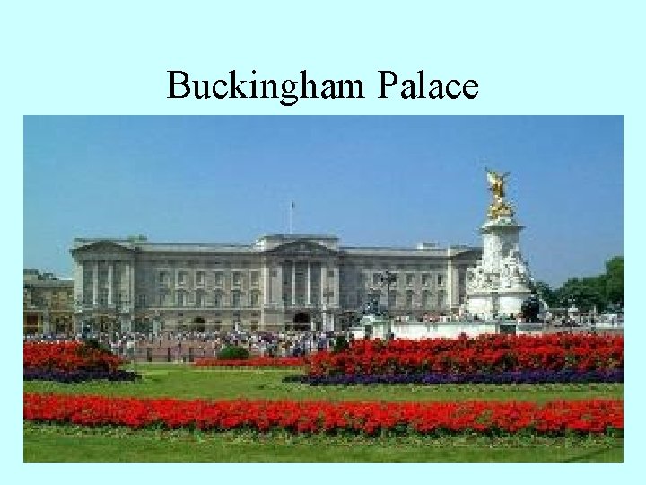 Buckingham Palace 