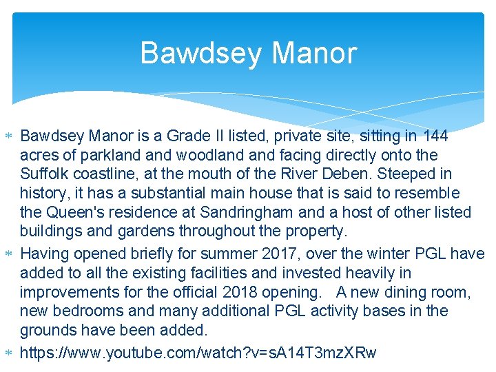 Bawdsey Manor is a Grade II listed, private site, sitting in 144 acres of