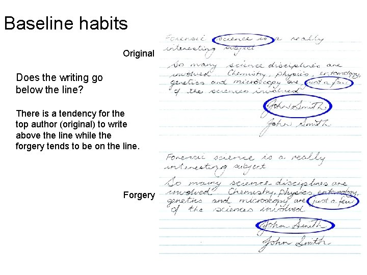 Baseline habits Original Does the writing go below the line? There is a tendency