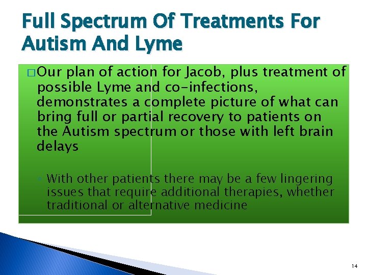 Full Spectrum Of Treatments For Autism And Lyme � Our plan of action for