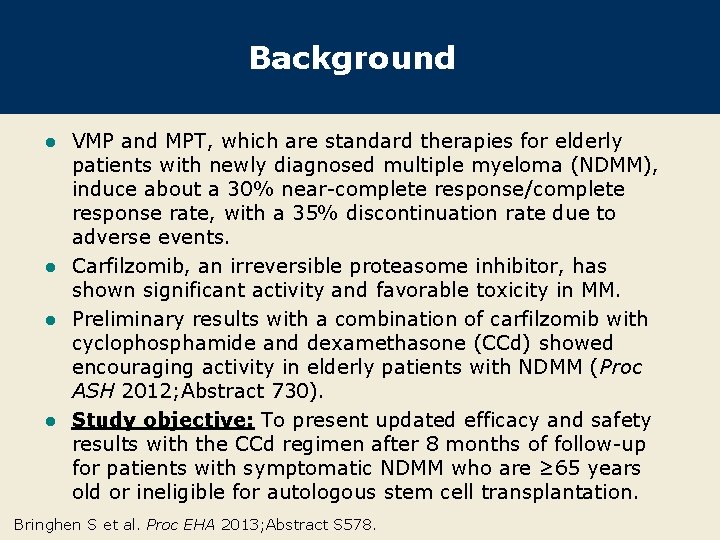 Background VMP and MPT, which are standard therapies for elderly patients with newly diagnosed