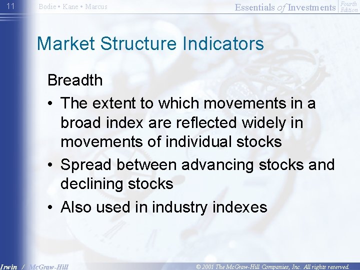 11 Bodie • Kane • Marcus Essentials of Investments Fourth Edition Market Structure Indicators