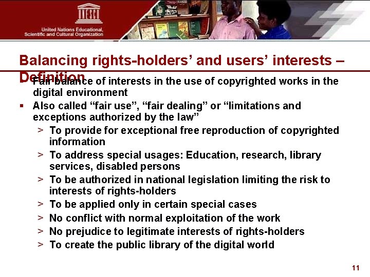 Balancing rights-holders’ and users’ interests – Definition § Fair balance of interests in the