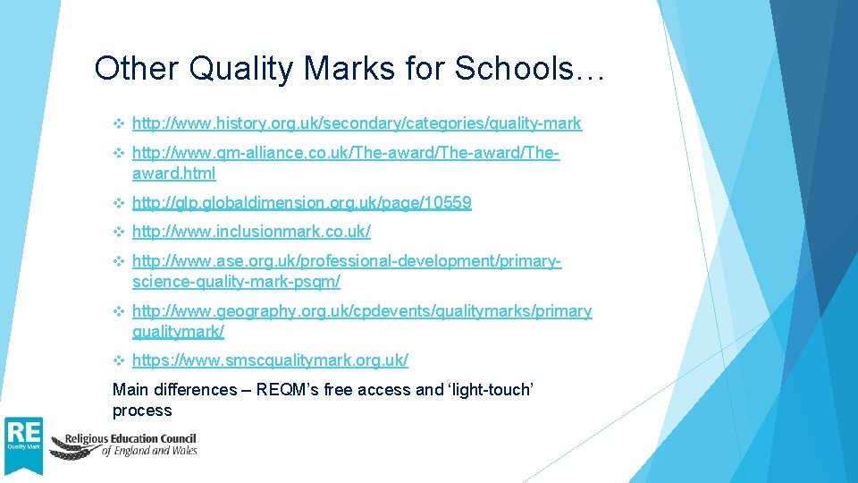 Other Quality Marks for Schools… v http: //www. history. org. uk/secondary/categories/quality-mark v http: //www.