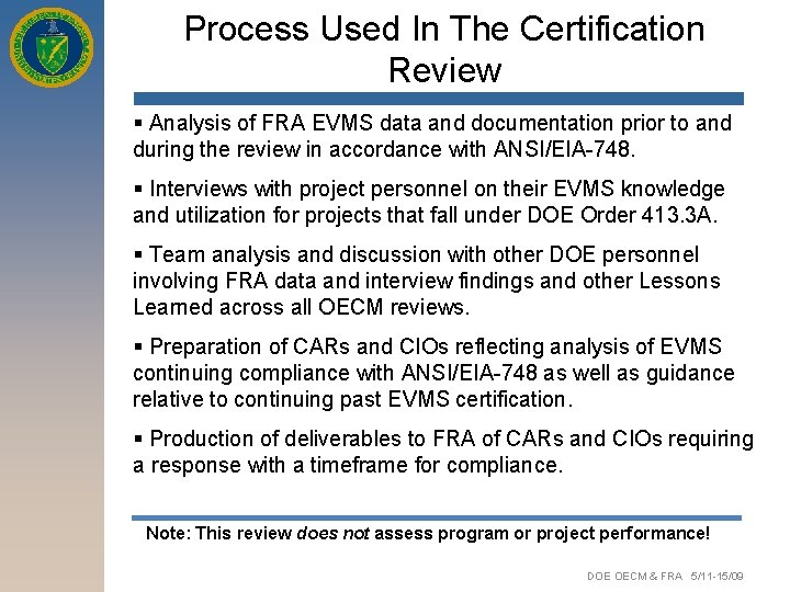 Process Used In The Certification Review § Analysis of FRA EVMS data and documentation