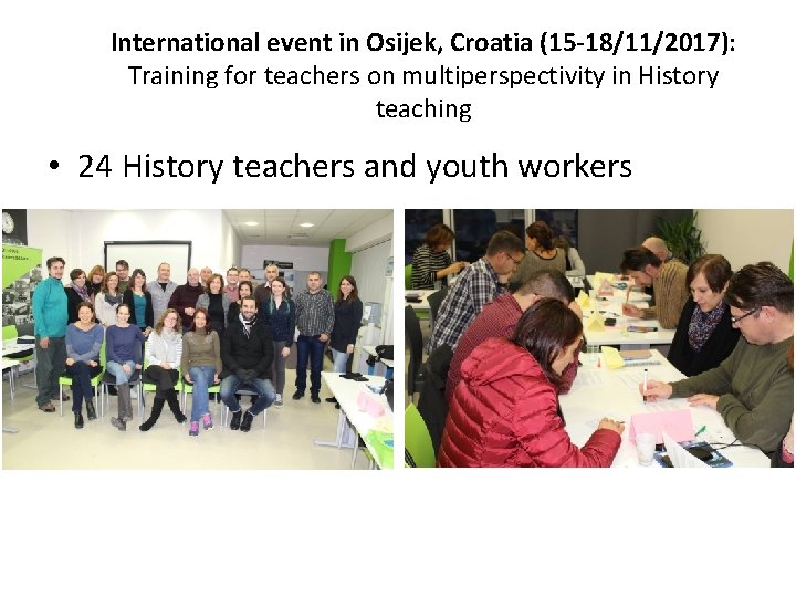 International event in Osijek, Croatia (15 -18/11/2017): Training for teachers on multiperspectivity in History