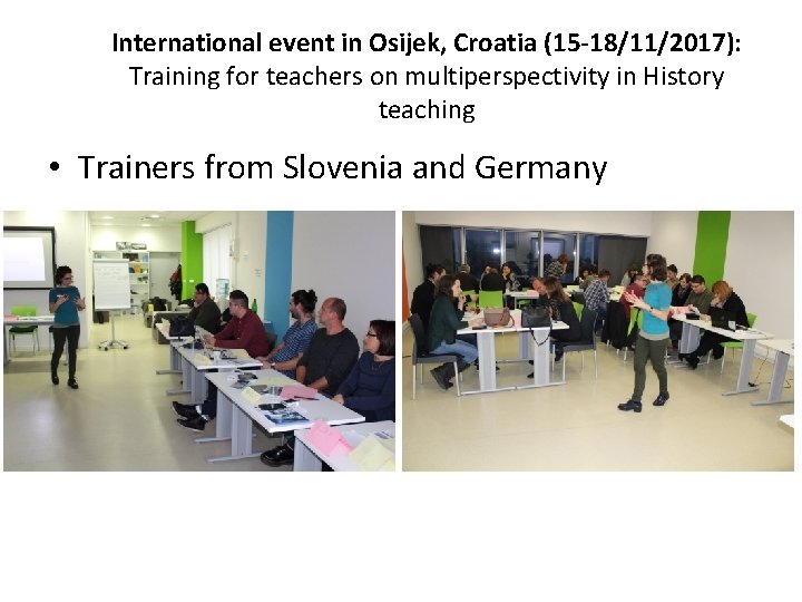 International event in Osijek, Croatia (15 -18/11/2017): Training for teachers on multiperspectivity in History