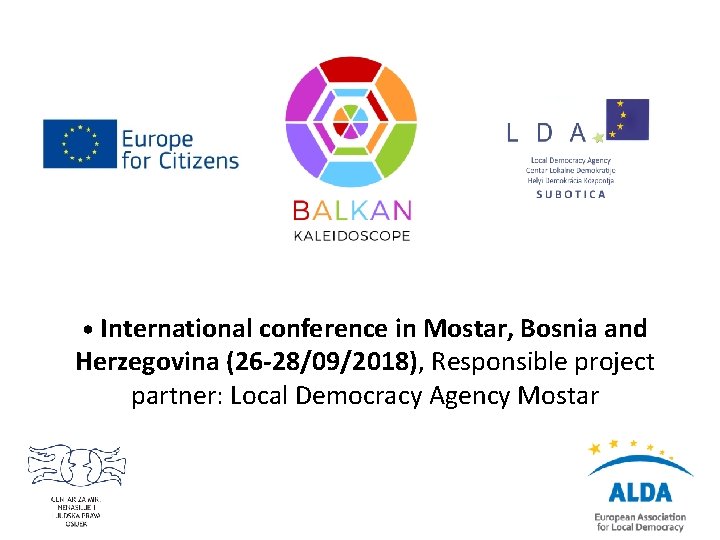  • International conference in Mostar, Bosnia and Herzegovina (26 -28/09/2018), Responsible project partner: