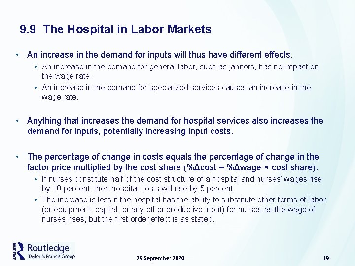 9. 9 The Hospital in Labor Markets • An increase in the demand for