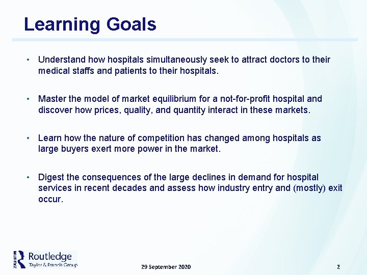 Learning Goals • Understand how hospitals simultaneously seek to attract doctors to their medical