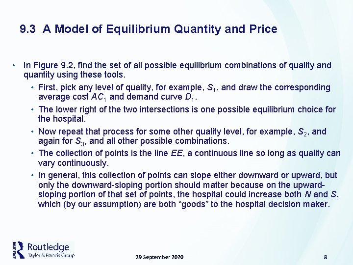 9. 3 A Model of Equilibrium Quantity and Price • In Figure 9. 2,