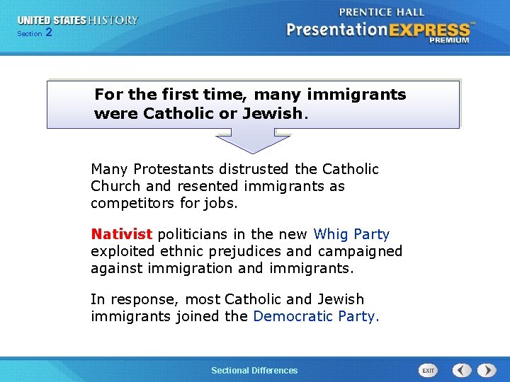 225 Section Chapter Section 1 For the first time, many immigrants were Catholic or