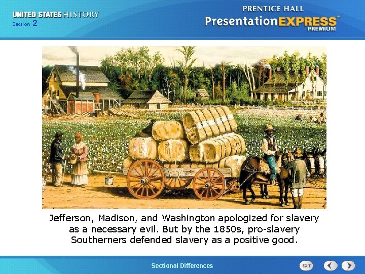 225 Section Chapter Section 1 Jefferson, Madison, and Washington apologized for slavery as a