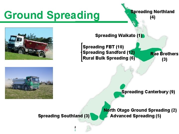 Ground Spreading Northland (4) Spreading Waikato (1) Spreading FBT (10) Spreading Sandford (12) Rural