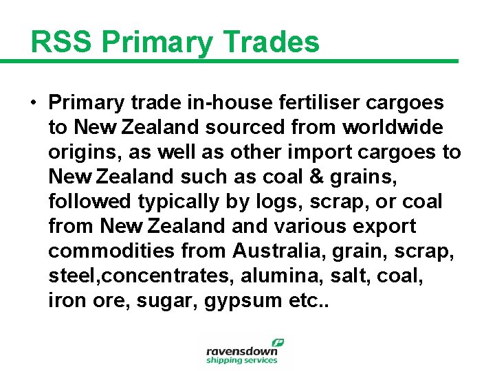 RSS Primary Trades • Primary trade in-house fertiliser cargoes to New Zealand sourced from