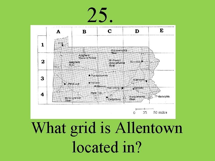 25. What grid is Allentown located in? 