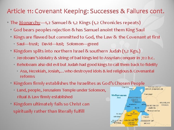 Article 11: Covenant Keeping: Successes & Failures cont. • The Monarchy— 1, 2 Samuel