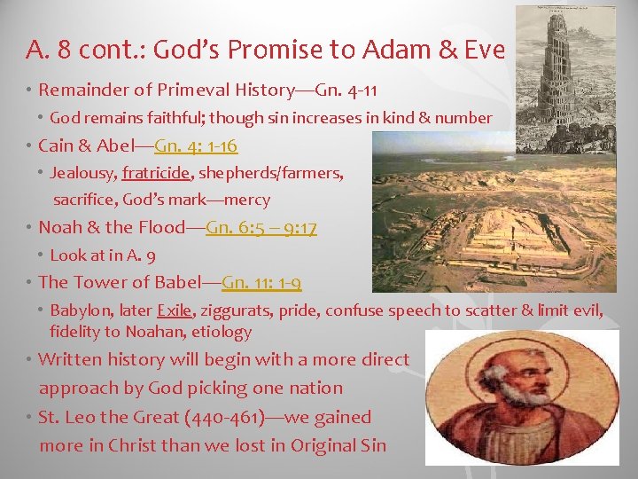 A. 8 cont. : God’s Promise to Adam & Eve • Remainder of Primeval