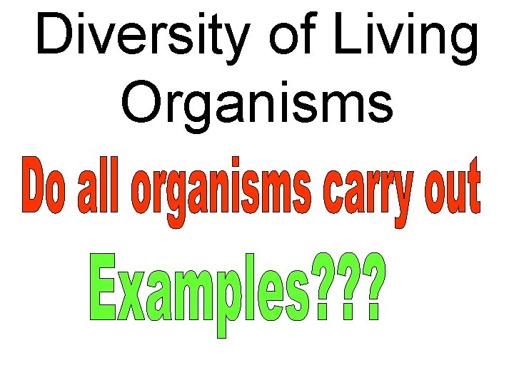 Diversity of Living Organisms 