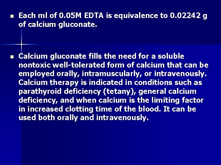 n Each ml of 0. 05 M EDTA is equivalence to 0. 02242 g