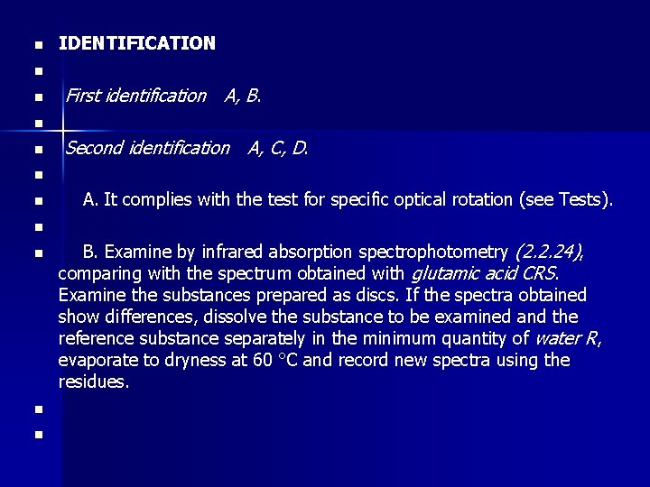 n IDENTIFICATION n n First identification A, B. n n Second identification A, C, D. n