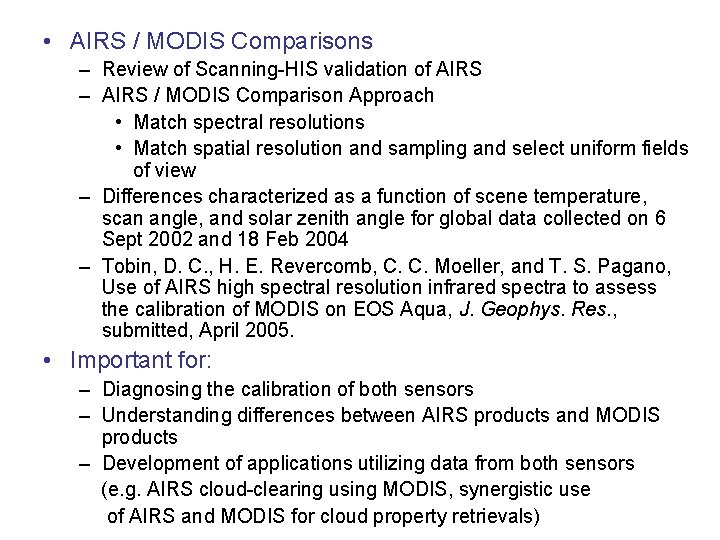 • AIRS / MODIS Comparisons – Review of Scanning-HIS validation of AIRS –