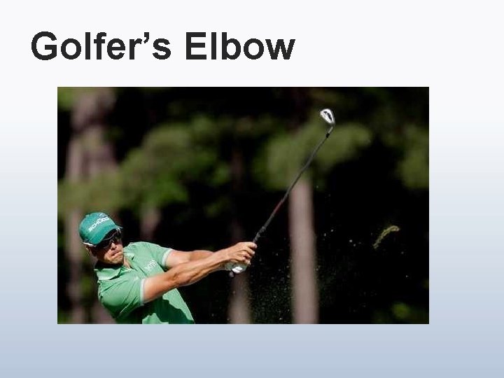 Golfer’s Elbow 