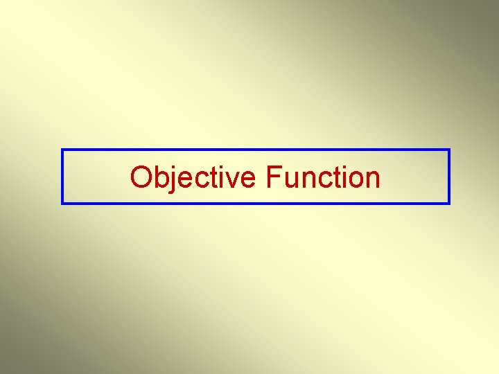 Objective Function 