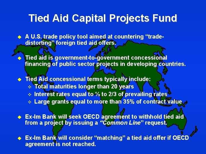 Tied Aid Capital Projects Fund u A U. S. trade policy tool aimed at