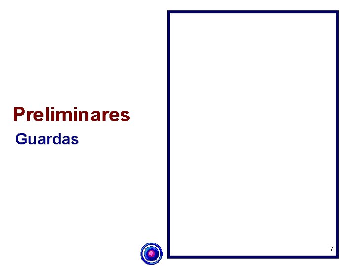 Preliminares Guardas 7 